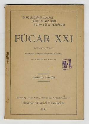 Bild des Verkufers fr Fcar XXI. Disparate cmico en dos actos (el segundo dividido en dos quadros). Con ilustraciones musicales original. Estrenado en el Teatro Cervantes el 21 de diciembre de 1914. Segunda edicin. zum Verkauf von Libreria Oreste Gozzini snc