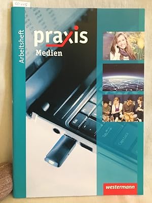 Seller image for Praxis: Medien, Arbeitsheft. Autoren Christian Ritter ; Rudolf Schrder for sale by Versandantiquariat Waffel-Schrder