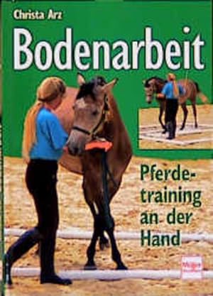 Bild des Verkufers fr Bodenarbeit Pferdetraining an der Hand zum Verkauf von Berliner Bchertisch eG
