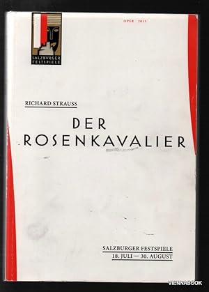 Der Rosenkavalier. Komödie für Musik in drei Aufzügen von Hugo von Hofmannsthal. Musik von Richar...