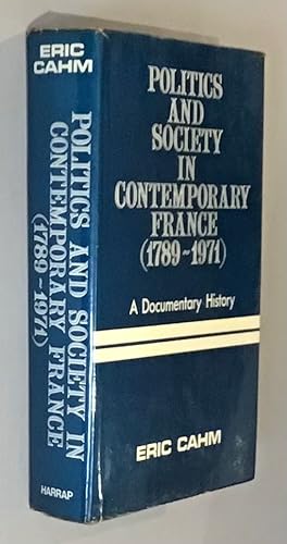 Politics and Society in Contempory France (1789-1971)