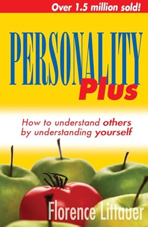 Bild des Verkufers fr Personality Plus : How to Understand Others by Understanding Yourself zum Verkauf von GreatBookPrices