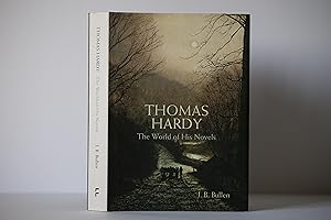 Thomas Hardy: The World of his Novels