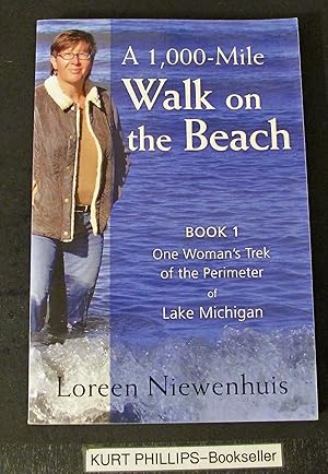 A 1000-Mile Walk on the Beach BOOK 1 One Woman's Trek of the Perimeter of Lake Michigan (Signed C...