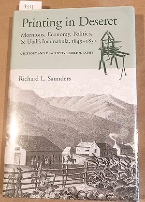 Immagine del venditore per Printing in Deseret Mormons, Economy, Politics & Utah's Incunabula, 1849 - 1851 venduto da Carydale Books