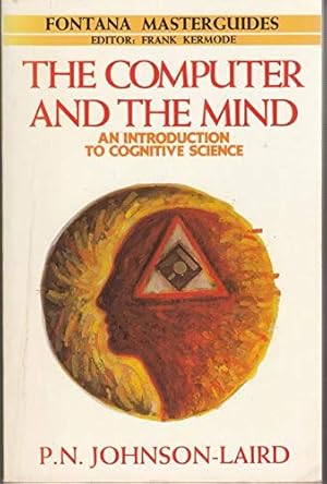 Imagen del vendedor de The Computer and the Mind: Introduction to Cognitive Science (Fontana masterguides) a la venta por WeBuyBooks