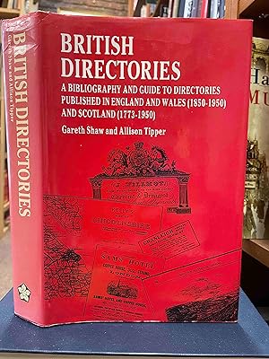 Imagen del vendedor de British Directories. A Bibliography and Guide to Directories Published in England and Wales (1850 - 1950) and Scotland (1773-1950) a la venta por Holybourne Rare Books ABA ILAB