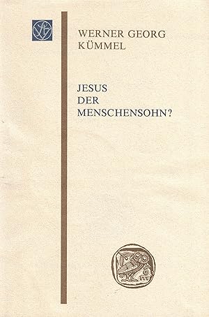 Image du vendeur pour Jesus der Menschensohn? (Sitzungsberichte Wissenschaftliche Gesellschaft Universitt Frankfurt) mis en vente par Paderbuch e.Kfm. Inh. Ralf R. Eichmann