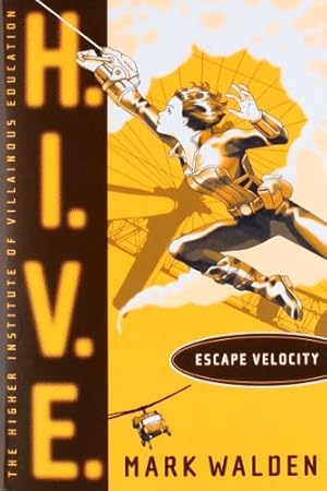 Bild des Verkufers fr H.I.V.E. Escape Velocity zum Verkauf von WeBuyBooks