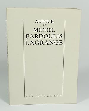 Imagen del vendedor de Autour de Michel Fardoulis-Lagrange a la venta por Librairie L'Autre sommeil