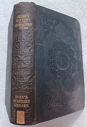 Image du vendeur pour History of the Dominion of the Arabs in Spain - Vol. III Only mis en vente par Glenbower Books