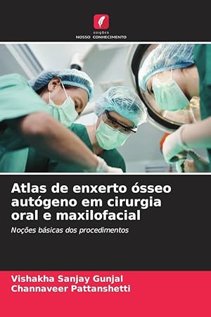 Seller image for Atlas de enxerto sseo autgeno em cirurgia oral e maxilofacial for sale by moluna
