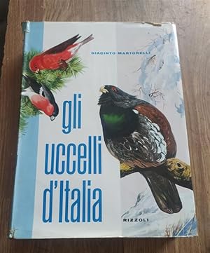 Seller image for Gli Uccelli D'italia for sale by Piazza del Libro