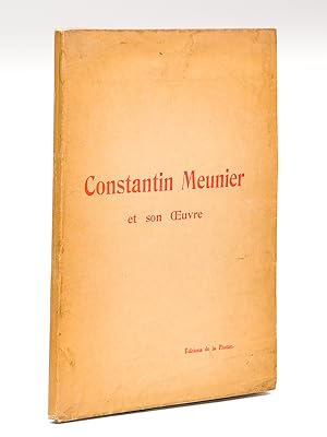 Imagen del vendedor de Constantin Meunier et son Oeuvre [ Edition originale ] a la venta por Librairie du Cardinal