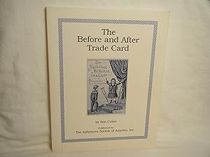 Immagine del venditore per The before and after Trade Card venduto da curtis paul books, inc.
