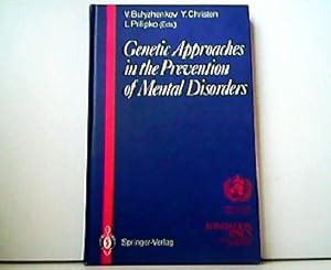 Seller image for Genetic Approaches in the Prevention of Mental Disorders - Proceedings of the joint-meeting organized by the World Health Organization and the Fondation Ipsen in Paris, May 29-30, 1989. for sale by Antiquariat Kirchheim