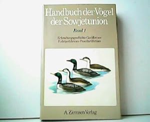 Seller image for Handbuch der Vgel der Sowjetunion. Band 1: Erforschungsgeschichte - Gaviiformes - Podicipediformes - Procellariiformes. for sale by Antiquariat Kirchheim