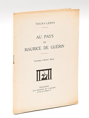 Au pays de Maurice de Guérin [ Edition originale - Livre dédicacé par l'auteur ]