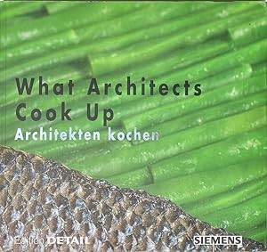 What Architects Cook Up / Architekten Kochen