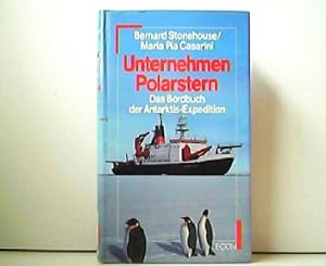 Bild des Verkufers fr Unternehmen Polarstern. Das Bordbuch der Antarktis-Expedition. zum Verkauf von Antiquariat Kirchheim