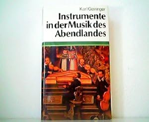 Bild des Verkufers fr Instrumente in der Musik des Abendlandes. Beck`sche Sonderausgaben. zum Verkauf von Antiquariat Kirchheim