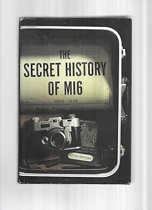 THE SECRET HISTORY OF MI6, 1909~1949