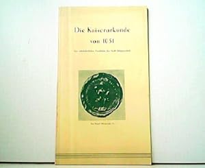 Imagen del vendedor de Die Kaiserurkunde von 1051. Zur mittelalterlichen Geschichte der Stadt Schppenstedt. a la venta por Antiquariat Kirchheim