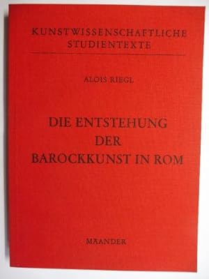 Bild des Verkufers fr DIE ENTSTEHUNG DER BAROCKKUNST IN ROM - AKADEMISCHE VORLESUNGEN GEHALTEN VON ALOIS RIEGL *. AUS SEINEN HINTERLASSENEN PAPIEREN HERAUSGEGEBEN VON ARTHUR BURDA UND MAX DVORAK. zum Verkauf von Antiquariat am Ungererbad-Wilfrid Robin