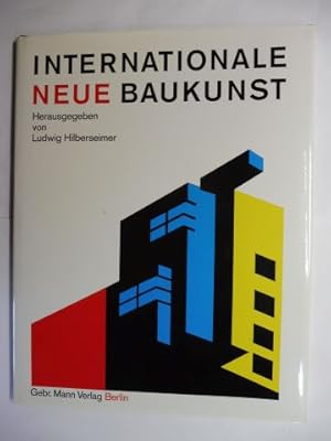 Bild des Verkufers fr Ludwig Hilberseimer Herausgeber - INTERNATIONALE NEUE BAUKUNST *. zum Verkauf von Antiquariat am Ungererbad-Wilfrid Robin