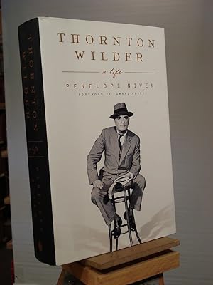 Imagen del vendedor de Thornton Wilder: A Life a la venta por Henniker Book Farm and Gifts