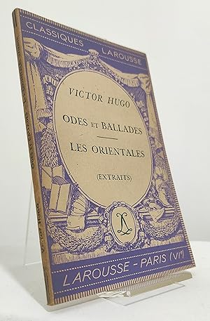 Odes et ballades. Les orientales. Extraits