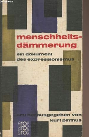 Bild des Verkufers fr Menschheitsdmmerung (Ein Dokument des Expressionismus) - "Deutsche Literatur" band 4 zum Verkauf von Le-Livre