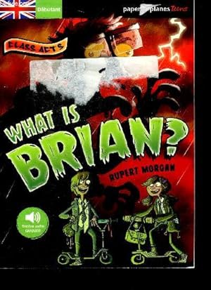 Image du vendeur pour What is brian? mis en vente par Le-Livre