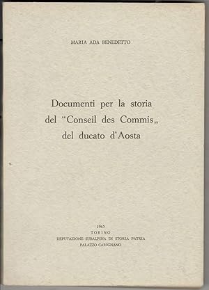 Documenti per la storia del "Conseil des Commis" del ducato d'Aosta