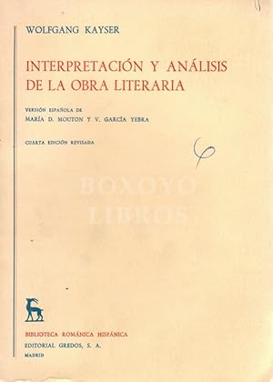 Interpretación y análisis de la obra literaria. Versión española de María D. Mouton y V. García Y...