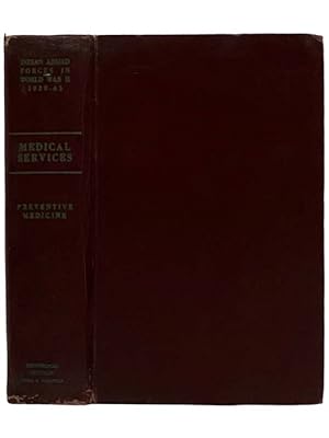 Seller image for Preventive Medicine (The Official History of the Indian Armed Forces in the Second World War: Medical Services, Volume 4) [World War II] for sale by Yesterday's Muse, ABAA, ILAB, IOBA