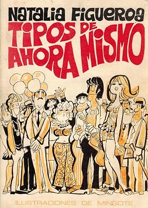 Seller image for Tipos de ahora mismo. Dibujos de Mingote for sale by Boxoyo Libros S.L.