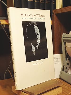 Seller image for William Carlos Williams and Romantic Idealism for sale by Henniker Book Farm and Gifts