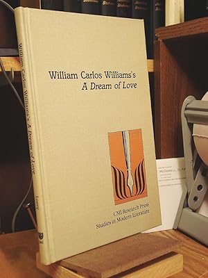 Seller image for William Carlos Williams's A Dream of Love for sale by Henniker Book Farm and Gifts
