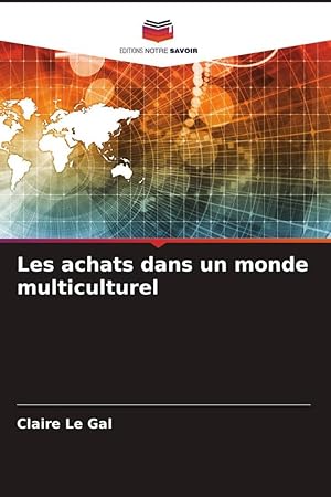 Bild des Verkufers fr Les achats dans un monde multiculturel zum Verkauf von moluna