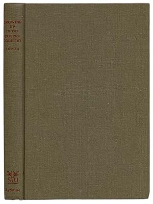 Seller image for Growing Up in the Cooper Country: Boyhood Recollections of the New York Frontier for sale by Yesterday's Muse, ABAA, ILAB, IOBA