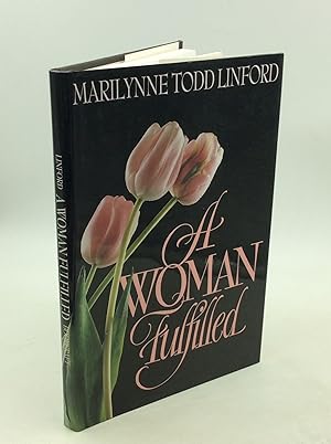 Seller image for A WOMAN FULFILLED for sale by Kubik Fine Books Ltd., ABAA