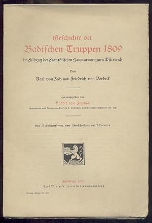 Geschichte der Badischen Truppen 1809 im Feldzug der Französischen Hauptarmee gegen Österreich. H...