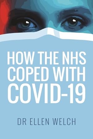 Seller image for How the NHS Coped with Covid 19 for sale by GreatBookPricesUK