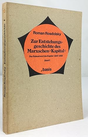 Imagen del vendedor de Zur Entstehungsgeschichte des Marxschen "Kapital". Der Rohentwurf des Kapital 1857 - 1858. Band 1. a la venta por Antiquariat Heiner Henke