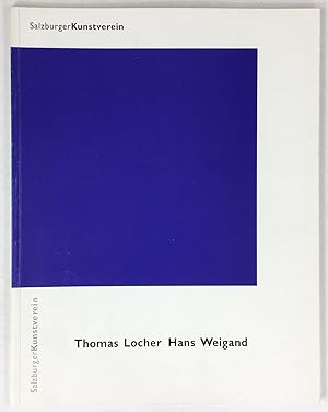 Seller image for Thomas Locher - Hans Weigand. Katalog zur Ausstellung von 4. Juni bis 21. Juli 1993. for sale by Antiquariat Heiner Henke
