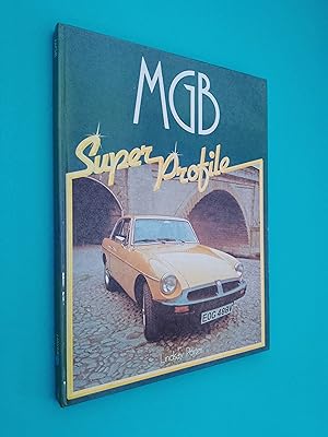 MGB: Super Profile