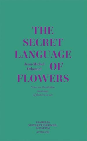 Bild des Verkufers fr Secret Language of Flowers : Notes on the Hidden Meanings of Flowers in Art zum Verkauf von GreatBookPrices