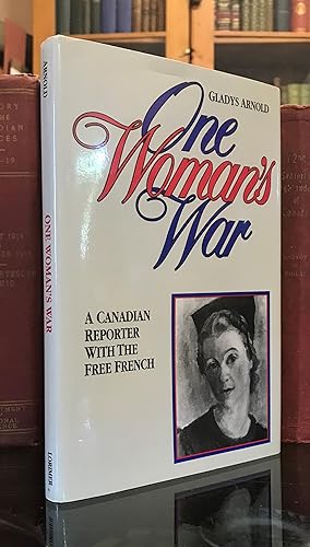 Immagine del venditore per One Woman's War: A Canadian Reporter with the Free French venduto da CARDINAL BOOKS  ~~  ABAC/ILAB