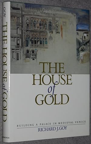 Immagine del venditore per The House of Gold : Building a Palace in Medieval Venice venduto da Springhead Books